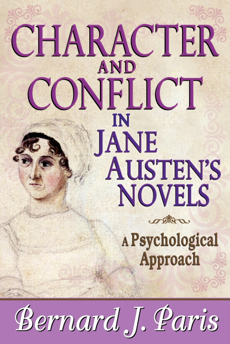 Character and Conflict in Jane Austen’s Novels
