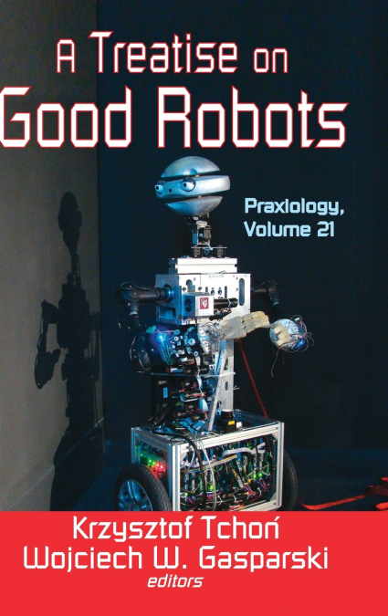A Treatise on Good Robots