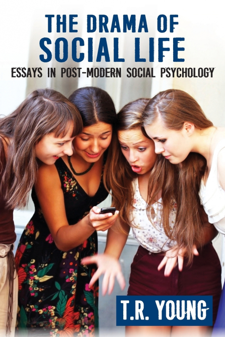 The Drama of Social Life