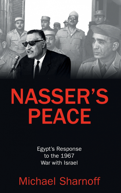 Nasser’s Peace