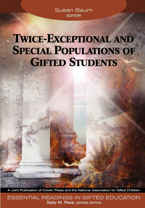 Twice-Exceptional and Special Populations of Gifted Students