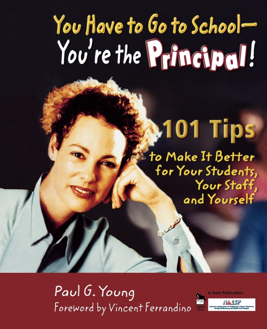 You Have to Go to School - You’re the Principal!