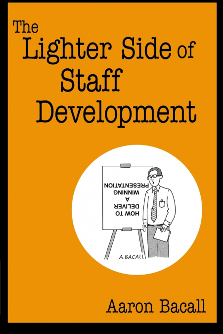 The Lighter Side of Staff Development