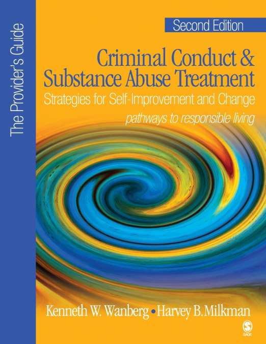 Criminal Conduct and Substance Abuse Treatment - The Provider’s Guide
