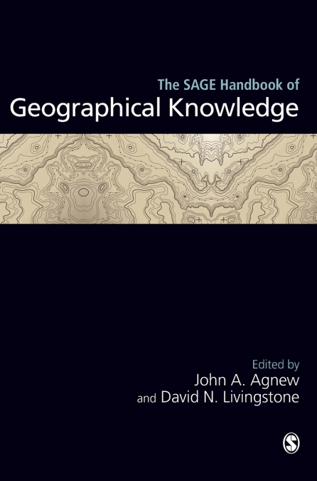 The SAGE Handbook of Geographical Knowledge
