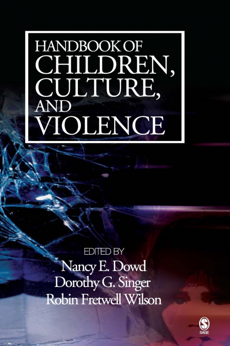 Handbook of Children, Culture, and Violence