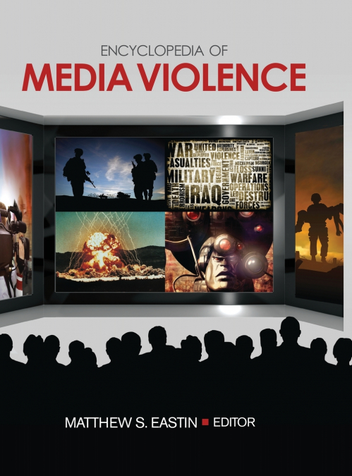 Encyclopedia of Media Violence