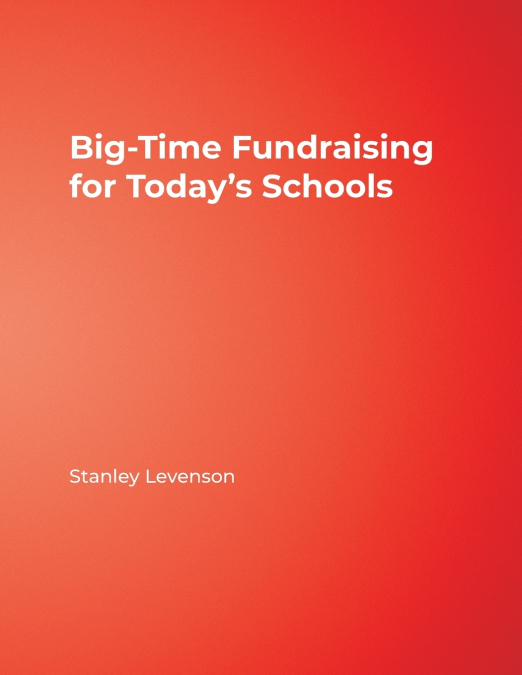 Big-Time Fundraising for Today’s Schools