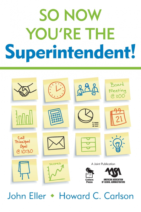 So Now You’re the Superintendent!