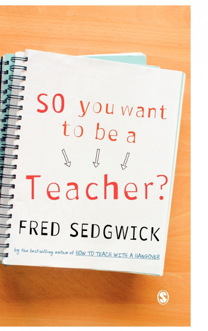 So You Want to be a Teacher?