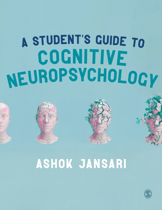 A Student’s Guide to Cognitive Neuropsychology