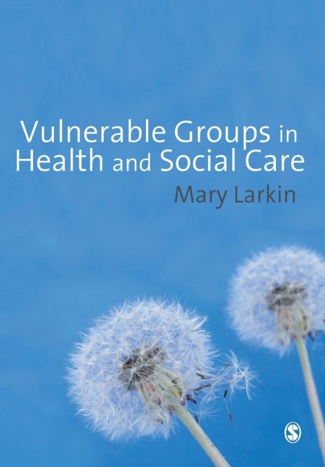 Vulnerable Groups in Health and Social Care