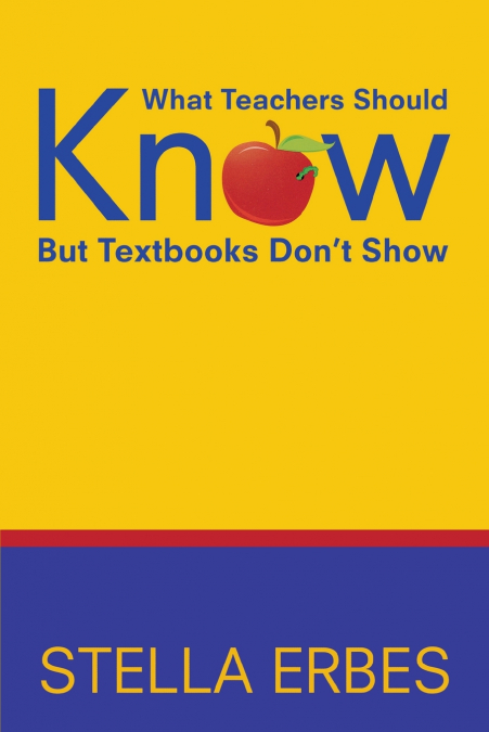What Teachers Should Know But Textbooks Don’t Show