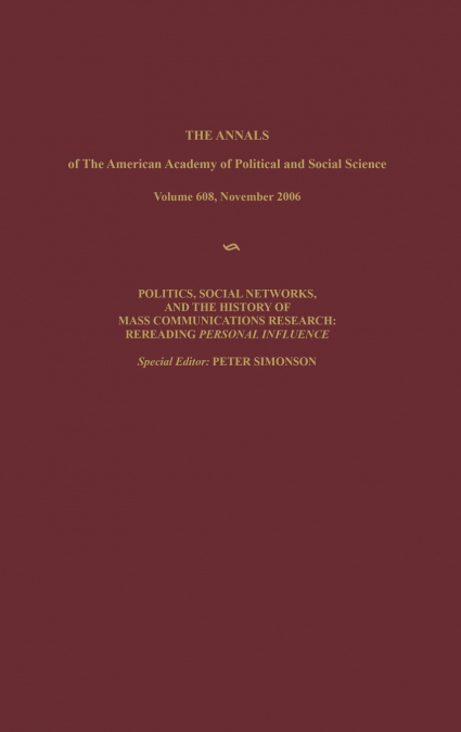 Politics, Social Networks, and the History of Mass Communications Research