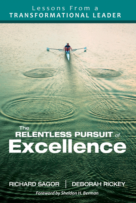 The Relentless Pursuit of Excellence