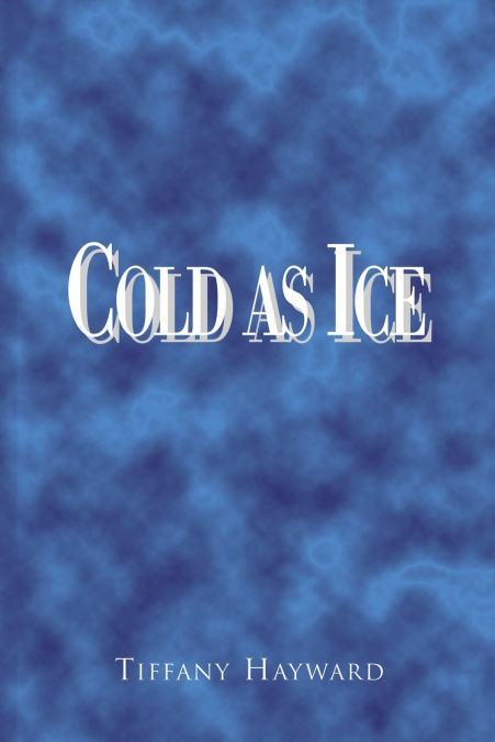 Cold as Ice