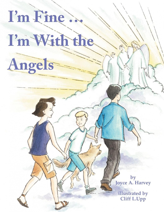 I’m Fine ...  I’m with the Angels