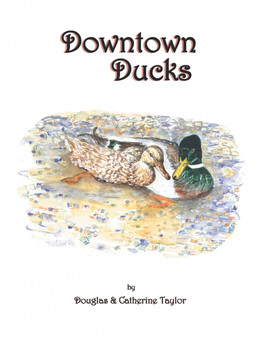 Downtown Ducks