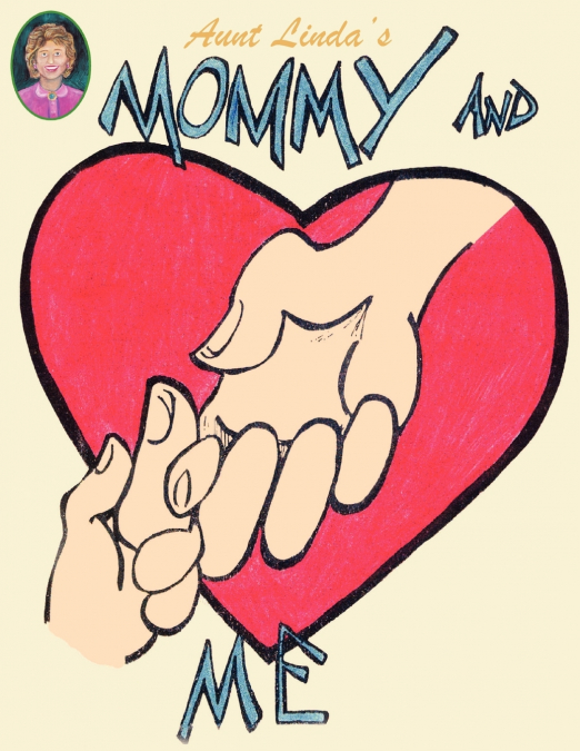 Aunt Linda’s Mommy and Me Book