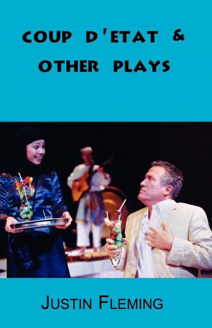 Coup d’Etat & Other Plays