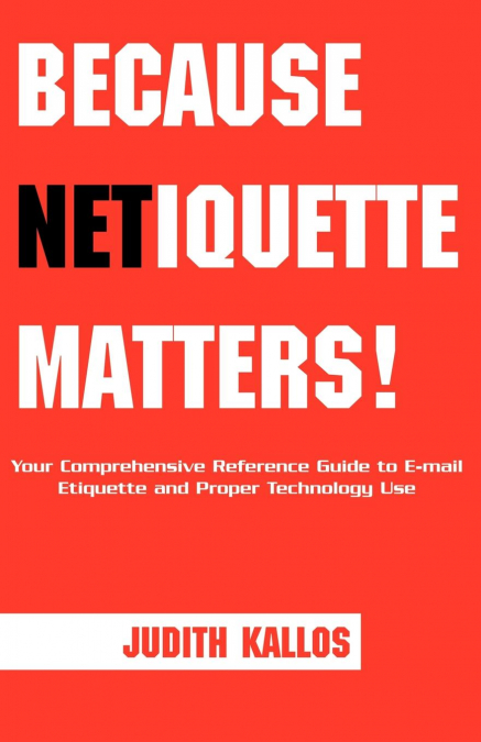 Because Netiquette Matters!