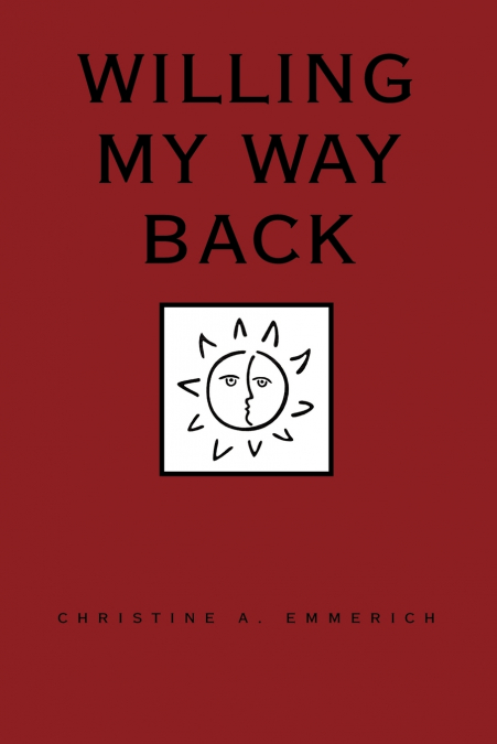 Willing My Way Back