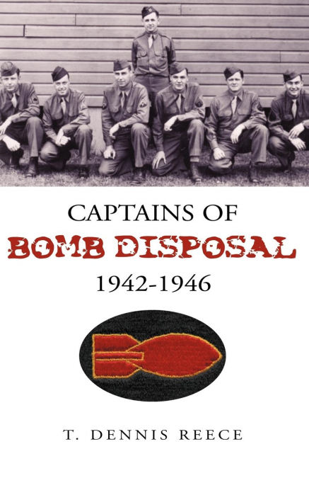 Captains of Bomb Disposal 1942-1946