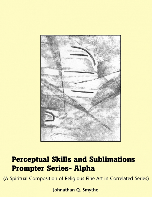 Perceptual Skills & Sublimations Prompter Series-Alpha
