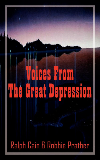 Voices From The Great Depression