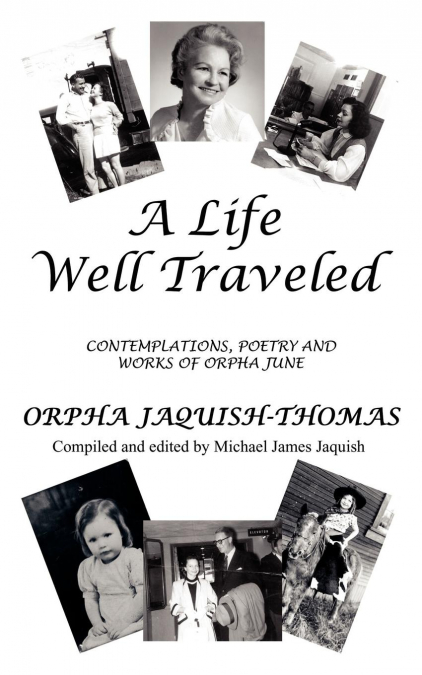 A LIFE WELL TRAVELED