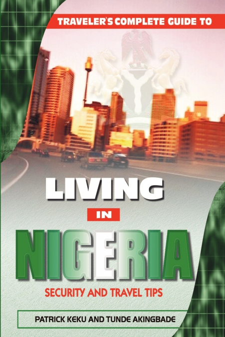 Traveler’s Guide to Living in Nigeria
