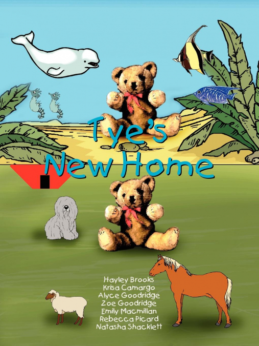 Tye’s New Home