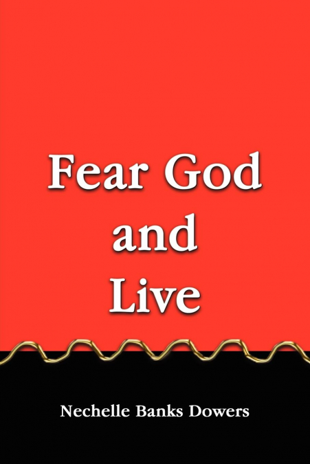 Fear God and Live