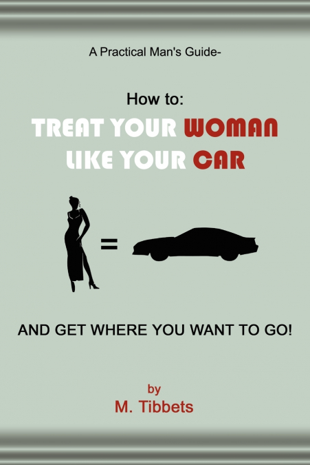 A Practical Man’s Guide-How to
