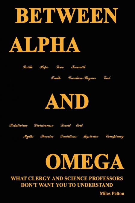 Between Alpha and Omega