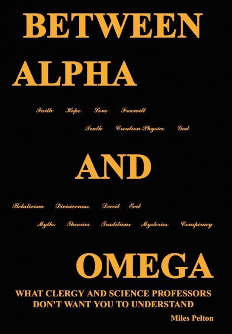 Between Alpha and Omega