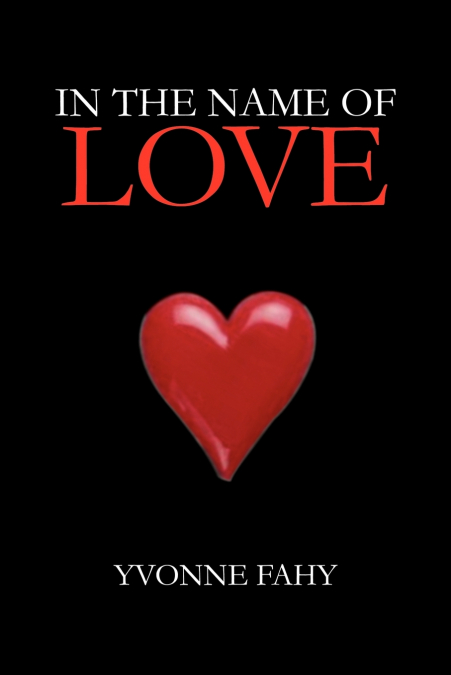 IN THE NAME OF LOVE