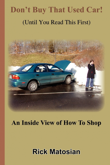 Don’t Buy That Used Car! (Until You Read This First)