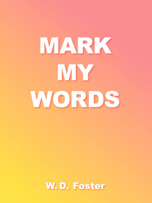 Mark My Words