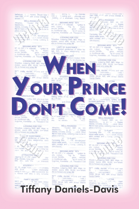 WHEN YOUR PRINCE DON’T COME!