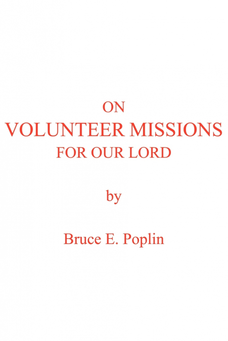 On Volunteer Missions For Our Lord