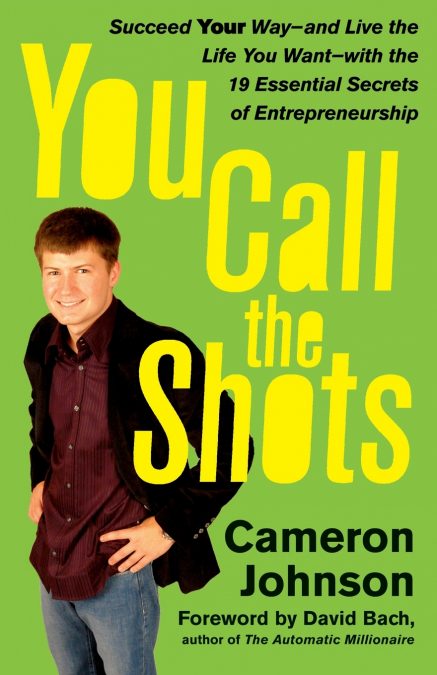 You Call the Shots