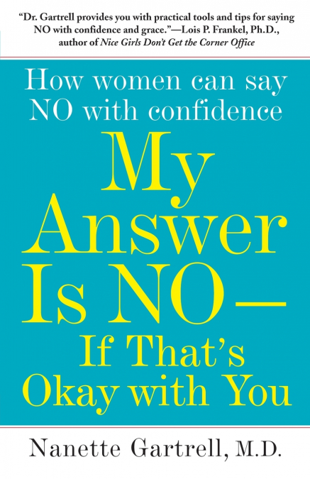 My Answer Is No--If That’s Okay with You