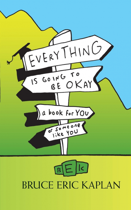 Everything Is Going to Be Okay