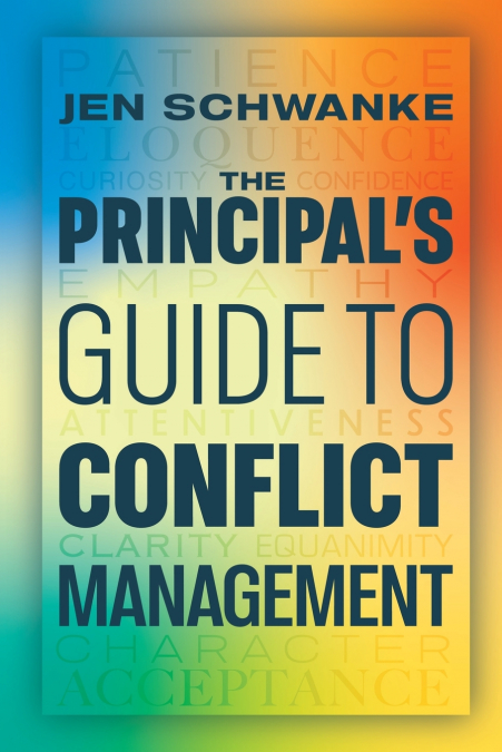 Principal’s Guide to Conflict Management