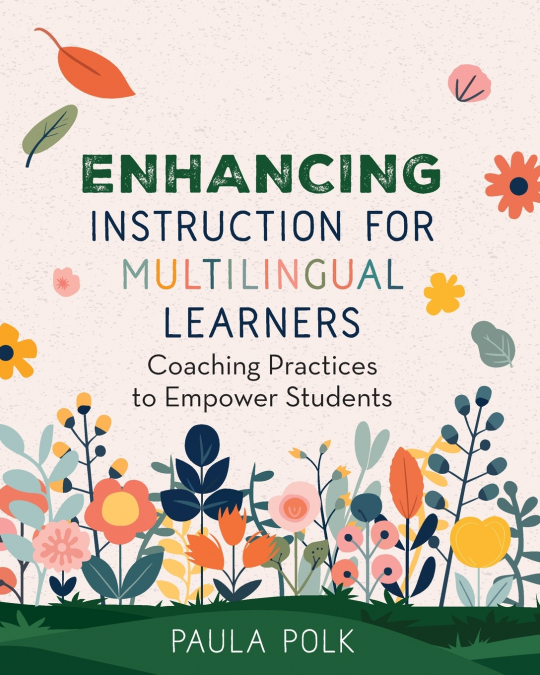 Enhancing Instruction for Multilingual Learners