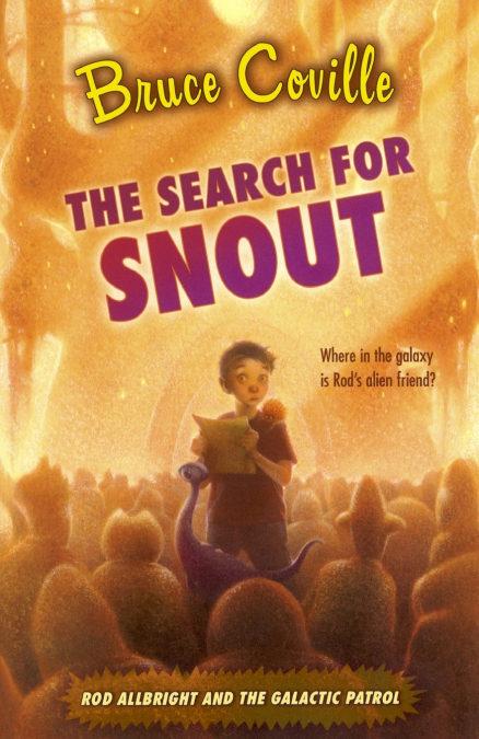 The Search for Snout