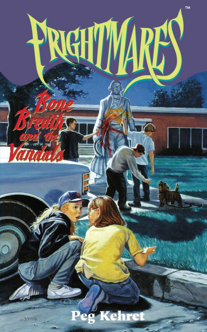 Bone Breath and the Vandals