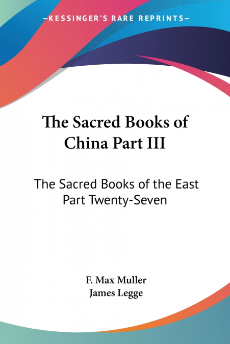 The Sacred Books of China Part III
