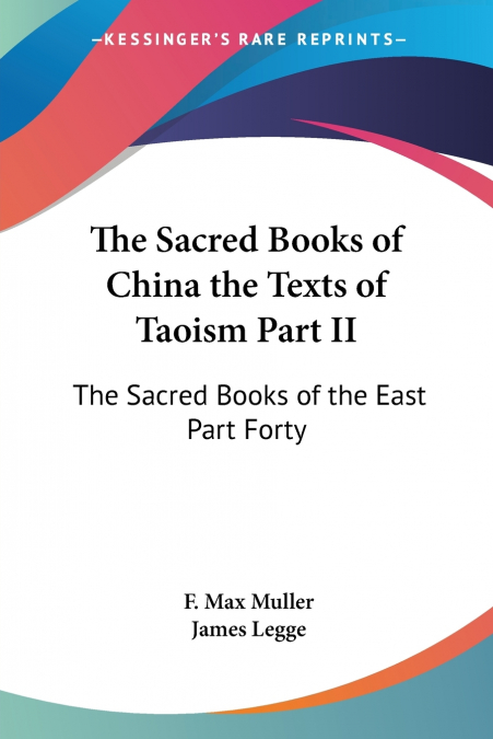 The Sacred Books of China the Texts of Taoism Part II